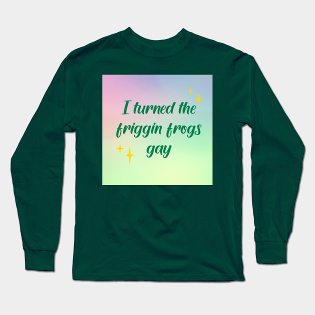 I made the friggin frogs gay Long Sleeve T-Shirt by SuchPrettyWow